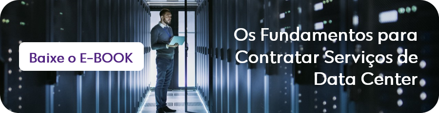 Ebooks Os principais fundamentos para contratar serviços de colocation