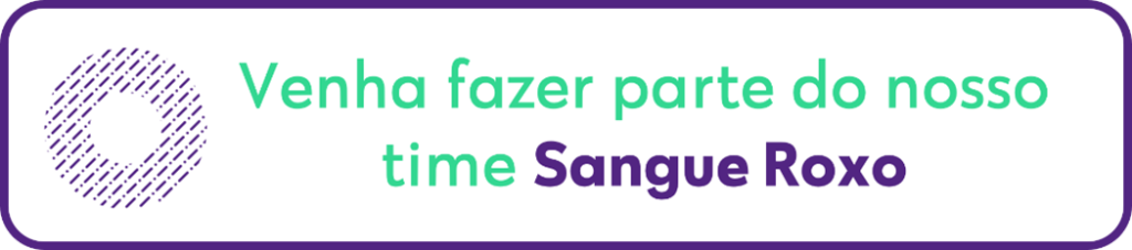 Fazer parte do nosso time sangue roxo